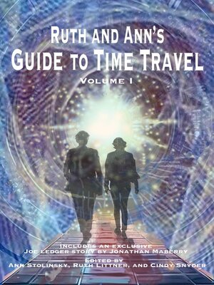 cover image of Ruth and Ann's Guide to Time Travel, Volume I